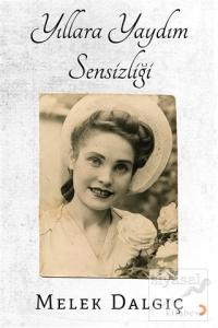Yıllara Yaydım Sensizliği