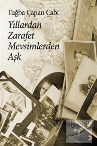 Yıllardan Zarafet Mevsimlerden Aşk