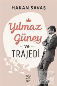 Yılmaz Güney ve Trajedi