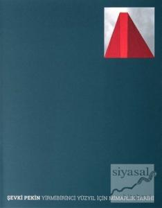 Yirmibirinci Yüzyıl İçin Mimarlık Tarihi (Ciltli) Yirmibirinci Yüzyıl İçin Mimarlık Tarihi (Ciltli)