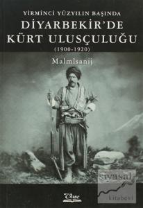 Yirminci Yüzyılın Başında Diyarbekir'de Kürt Ulusçuluğu