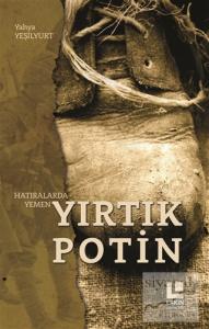 Yırtık Potin -  Hatıralarda Yemen