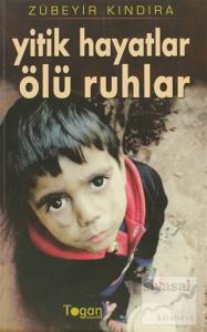 Yitik Hayatlar Ölü Ruhlar