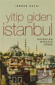 Yitip Giden İstanbul Yitip Giden İstanbul