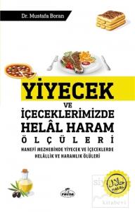 Yiyecek ve İçeceklerimizde Helal Haram Ölçüleri
