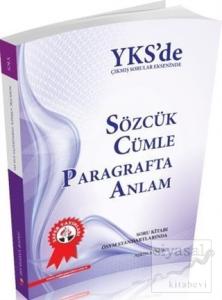 YKD'de Çıkmış Sorular Ekseninde Sözcük Cümle Paragrafta Anlam