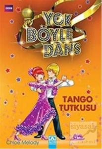 Yok Böyle Dans-Tango Tutkusu