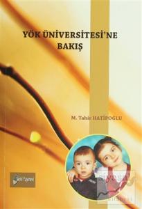 YÖK Üniversitesi'ne Bakış