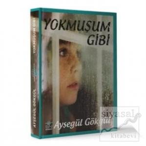 Yokmuşum Gibi