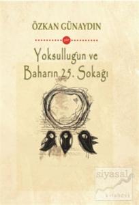 Yoksulluğun ve Baharın 25. Sokağı