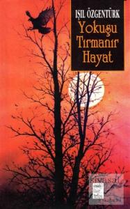 Yokuşu Tırmanır Hayat