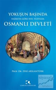 Yokuşun Başında Naima'ya Göre 17. Yüzyılda Osmanlı Devleti