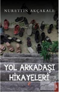 Yol Arkadaşı Hikayeleri