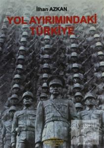 Yol Ayrımındaki Türkiye