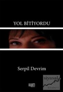 Yol Bitiyordu