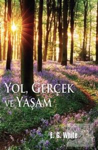 Yol, Gerçek ve Yaşam