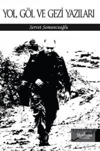 Yol Göl ve Gezi Yazıları