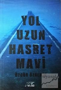 Yol Uzun Hasret Mavi