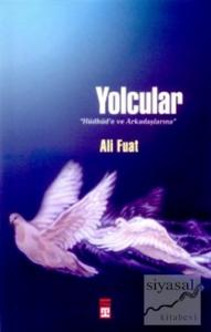 Yolcular Hüdhüd'e ve Arkadaşlarına Yolcular Hüdhüd'e ve Arkadaşlarına