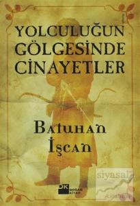 Yolculuğun Gölgesinde Cinayetler