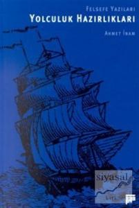 Yolculuk Hazırlıkları Felsefe Yazıları (1970-1993)