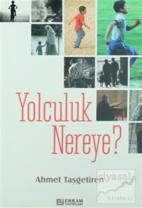 Yolculuk Nereye