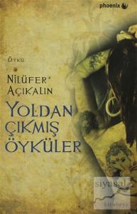 Yoldan Çıkmış Öyküler