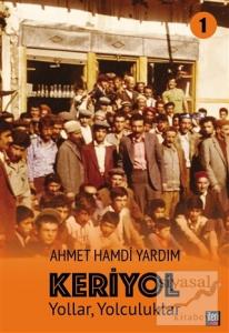 Yollar, Yolculuklar - Keriyol 1