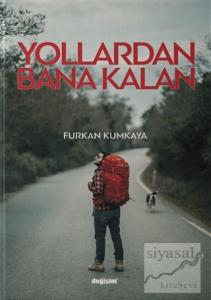 Yollardan Bana Kalan Yollardan Bana Kalan