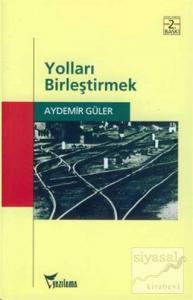Yolları Birleştirmek