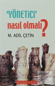 Yönetici Nasıl Olmalı?