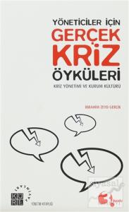 Yöneticiler İçin Gerçek Kriz Öyküleri