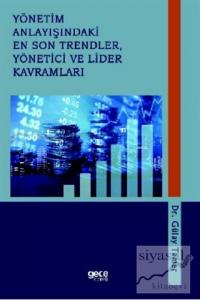 Yönetim Anlayışındaki En Son Trendler, Yönetici ve Lider Kavramları