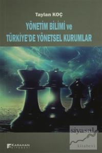 Yönetim Bilimi ve Türkiye'de Yönetsel Kurumlar