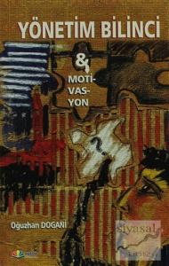 Yönetim Bilinci ve Motivasyon