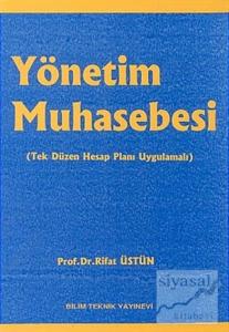 Yönetim Muhasebesi (Tek Düzen Hesap Planı Uygulamalı)
