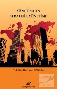 Yönetimden Stratejik Yönetime