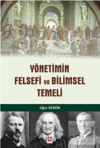 Yönetimin Felsefi ve Bilimsel Temeli