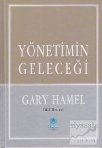 Yönetimin Geleceği (Ciltli)