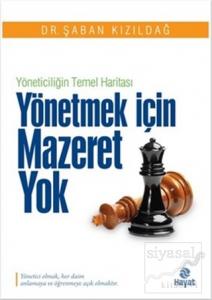 Yönetmek İçin Mazeret Yok