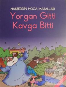 Yorgan Gitti Kavga Bitti - Nasreddin Hoca Masalları