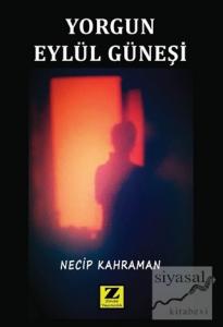 Yorgun Eylül Güneşi