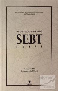 Yorgun Maymunlar Günü Sebt / Şabat