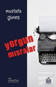 Yorgun Mısralar