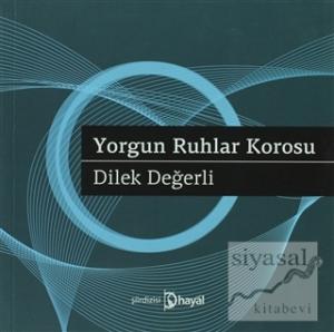 Yorgun Ruhlar Korosu
