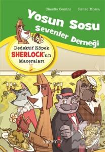 Yosun Sosu Sevenler Derneği - Dedektif Köpek Sherlock'un Maceraları