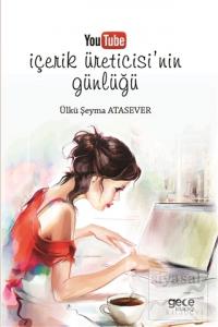 Youtube İçerik Üreticisi'nin Günlüğü