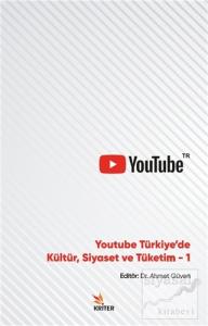 Youtube Türkiye'de Kültür, Siyaset ve Tüketim 1