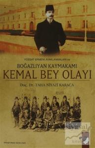 Yozgat Ermeni Ayaklanmaları ve Boğazlıyan Kaymakamı Kemal Bey Olayı