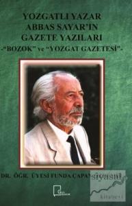 Yozgatlı Yazar Abbas Sayar'ın Gazete Yazıları